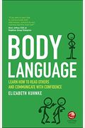 Body Language: Learn How To Read Others And Communicate With Confidence