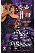 When A Duke Loves A Woman: A Sins For All Seasons Novel
