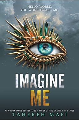 Imagine Me (Shatter Me) Imagine Me (Shatter Me)