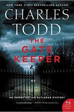 The Gate Keeper: An Inspector Ian Rutledge Mystery The Gate Keeper: An Inspector Ian Rutledge Mystery