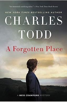 A Forgotten Place: A Bess Crawford Mystery A Forgotten Place: A Bess Crawford Mystery