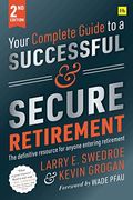 Your Complete Guide To A Successful And Secure Retirement