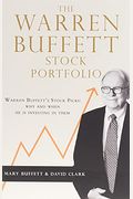 The Warren Buffett Stock Portfolio: Warren Buffett Stock Picks: Why And When He Is Investing In Them