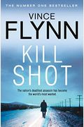 Kill Shot: An American Assassin Thriller