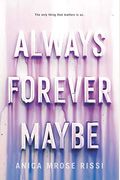 Always Forever Maybe