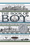 The Book Of Boy: A Newbery Honor Award Winner