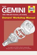 NASA Gemini 1965-1966 (All Missions, All Models): An Insight Into Nasa's Gemini Spacecraft, the Precursor to Apollo and the Key to the Moon