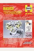 Motorcycle Basics Techbook 2nd Edition: The Workings of the Modern Motorcycle and Scooter Fully Explained, from Basic Principles to Current Designs