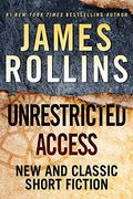Unrestricted Access: New And Classic Short Fiction