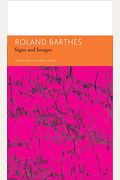 Signs And Images. Writings On Art, Cinema And Photography: Essays And Interviews, Volume 4