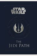 The Jedi Path (Vault Edition): A Manual For Students Of The Force [With Book Vault]