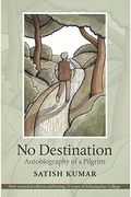 No Destination: Autobiography Of A Pilgrim