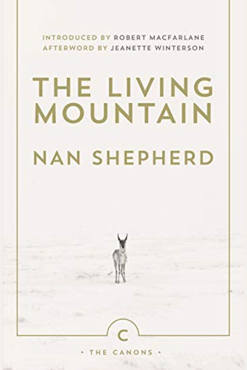 The Living Mountain: A Celebration Of The Cairngorm Mountains Of Scotland