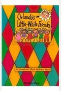 Orlando's Little-While Friends: A Scrapbook Story (Child's Play Library)