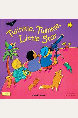 Buy Twinkle, Twinkle, Little Star Book By: Annie Kubler