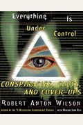 Everything Is Under Control: Conspiracies, Cults, And Cover-Ups