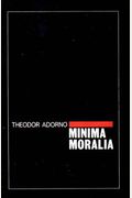 Minima Moralia: Reflections From Damaged Life