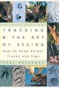 Tracking and the Art of Seeing, 2nd Edition: How to Read Animal Tracks and Signs
