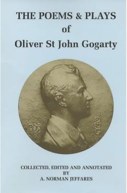 Buy The Poems & Plays Of Oliver St John Gogarty Book By Oliver S Gogarty
