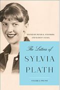 The Letters Of Sylvia Plath Vol 2