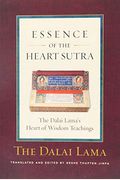 The Essence of the Heart Sutra: The Dalai Lama's Heart of Wisdom Teachings