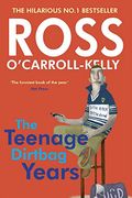 Ross O'carroll-Kelly: The Teenage Dirtbag Years