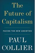 The Future Of Capitalism: Facing The New Anxieties