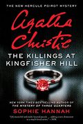 The Killings At Kingfisher Hill: The New Hercule Poirot Mystery