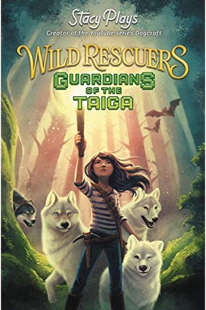 Wild Rescuers: Guardians Of The Taiga: Guardians Of The Taiga