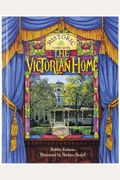 The Victorian Home (Historic Communities)