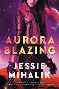 Aurora Blazing: Library Edition (Consortium Rebellion Trilogy)