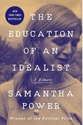 The Education Of An Idealist: A Memoir