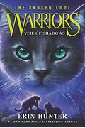 Warriors: The Broken Code: Veil Of Shadows