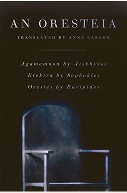 An Oresteia An Oresteia
