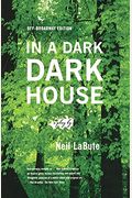In A Dark Dark House: A Play