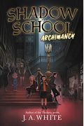 Shadow School: Archimancy
