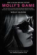 Molly's Game: From Hollywood's Elite To Wall Street's Billionaire Boys Club, My High-Stakes Adventure In The World Of Underground Po