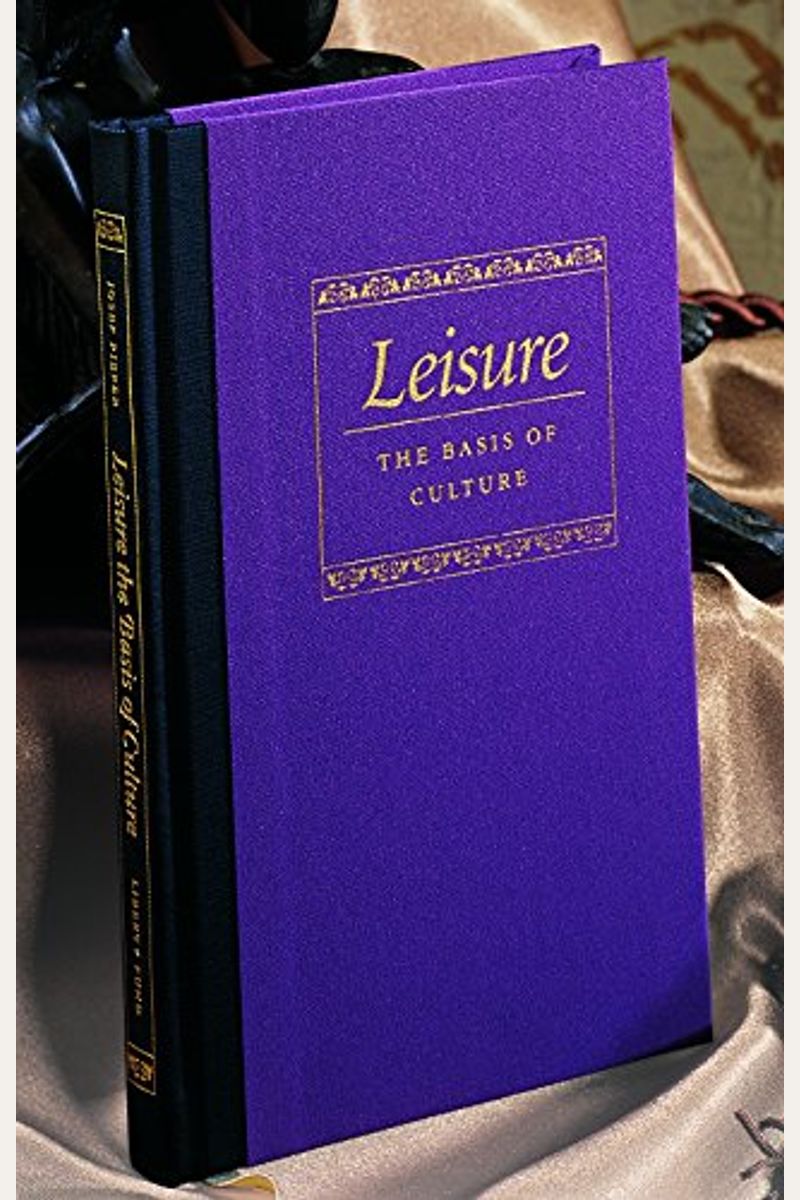 Leisure: The Basis Of Culture