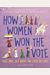 How Women Won The Vote: Alice Paul, Lucy Burns, And Their Big Idea
