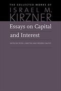 Essays on Capital and Interest: An Austrian Perspective