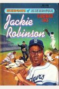 Jackie Robinson (Heroes of America / Illustrated Lives)