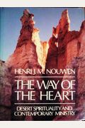 Way Of The Heart: Desert Spirituality And Contemporary Ministry