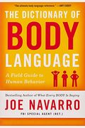 The Dictionary of Body Language: A Field Guide to Human Behavior