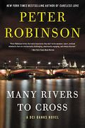 Many Rivers To Cross: A Dci Banks Novel