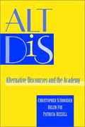 Alt Dis: Alternative Discourses And The Academy