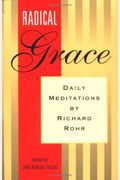 Radical Grace: Daily Meditations By Richard Rohr