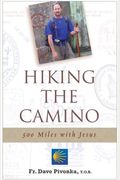Hiking The Camino: 500 Miles With Jesus