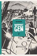 Barefoot Gen Volume 7: Hardcover Edition