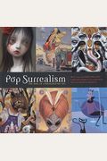 Pop Surrealism: The Rise Of Underground Art