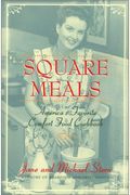 Square Meals : America's Favorite Comfort Cookbook